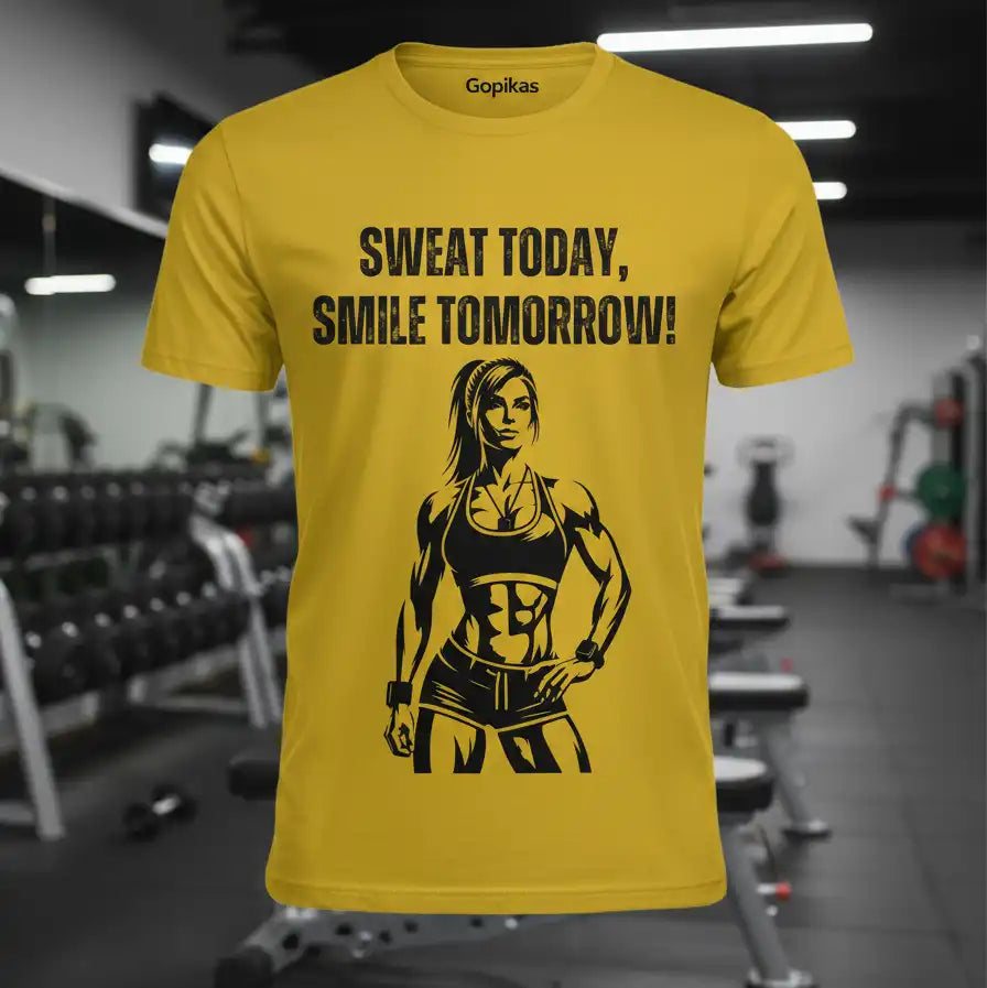 Sweat Today, Smile Tomorrow! - Woman